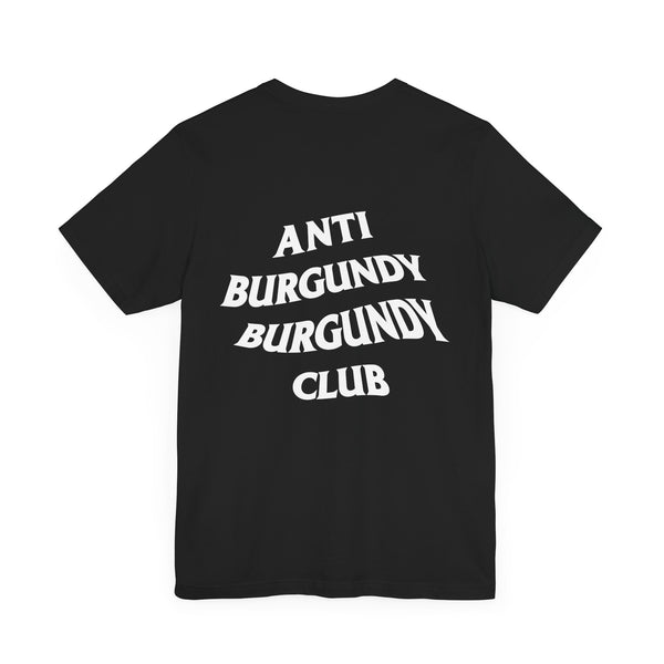 Anti-Burgundy Burgundy Club Tee Shirt-Accent Wine-Columbus Wine-Wine Shop-Wine Pairing-Wine Gift-Wine Class-Wine Club-Downtown Columbus-Sommelier