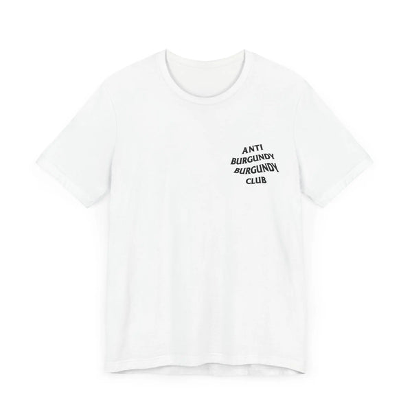 Anti-Burgundy Burgundy Club Tee Shirt-Accent Wine-Columbus Wine-Wine Shop-Wine Pairing-Wine Gift-Wine Class-Wine Club-Downtown Columbus-Sommelier