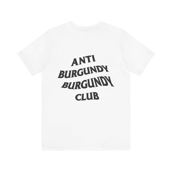 Anti-Burgundy Burgundy Club Tee Shirt-Accent Wine-Columbus Wine-Wine Shop-Wine Pairing-Wine Gift-Wine Class-Wine Club-Downtown Columbus-Sommelier