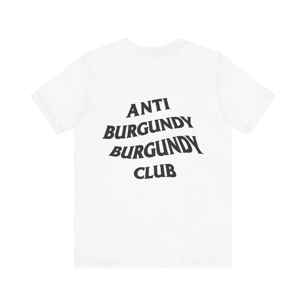 Anti-Burgundy Burgundy Club Tee Shirt-Accent Wine-Columbus Wine-Wine Shop-Wine Pairing-Wine Gift-Wine Class-Wine Club-Downtown Columbus-Sommelier